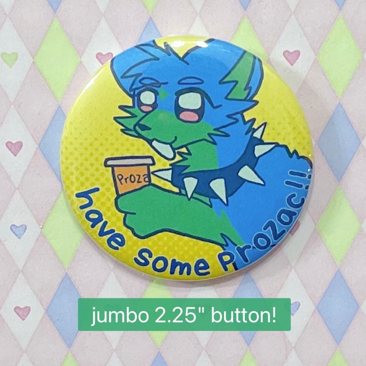 have some prozac furry meme kawaii pastel jumbo button! (2.25")