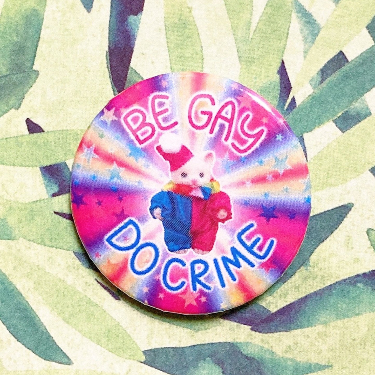 be gay do crime clown cat funny rainbow button! (1.5")