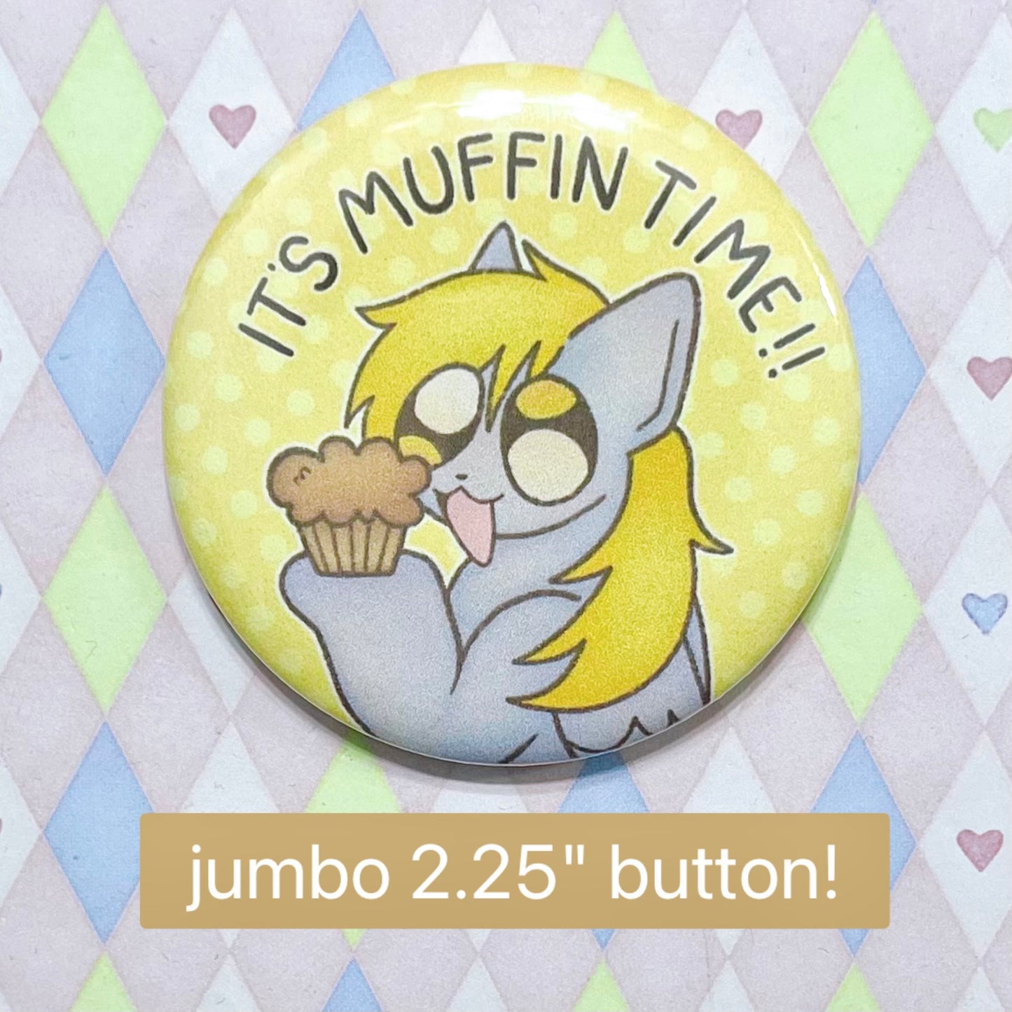 "it's muffin time" derpy hooves yellow kawaii pastel jumbo button! (2.25")